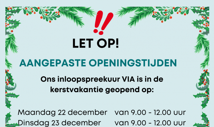 Aangepaste openingstijden in de kerstvakantie